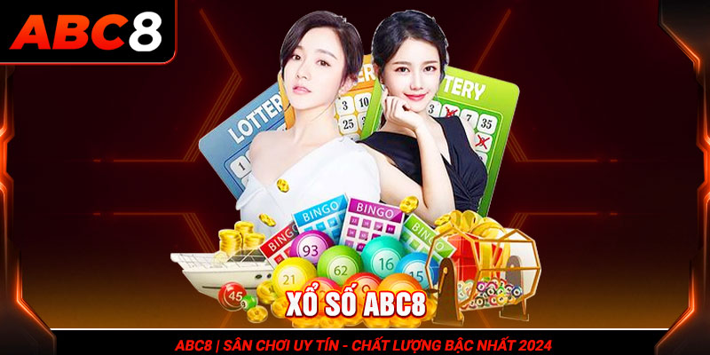 Chuyên mục Xổ số ABC8 hấp dẫn hàng đầu hiện nay